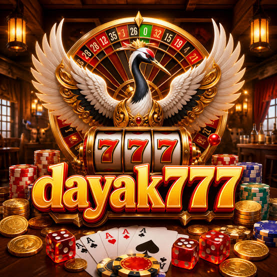 DAYAK777 - Platform Slot Online dengan Pengalaman Bermain Terbaik